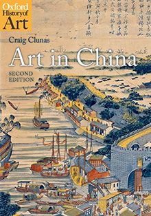 Art in China (Oxford History of Art)