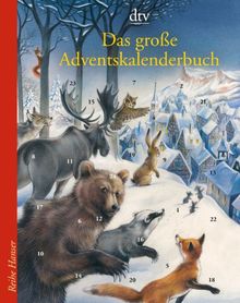 Das große Adventskalenderbuch: Die Weihnachtsmäuse und das vergessene Dorf