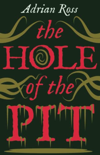 The Hole of the Pit: The Lost Classic of Weird Fiction