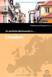 Ein perfektes Wochenende in...Lissabon