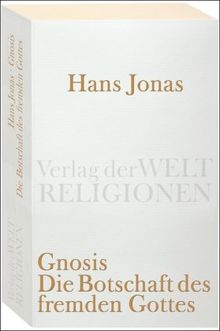 Gnosis: Die Botschaft des fremden Gottes (Verlag der Weltreligionen Taschenbuch)