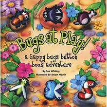 Bugs at Play: A Happy Bugs Button Book Adventure (Button Books)