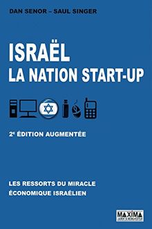 Israël, la nation start-up : les ressorts du miracle économique israélien