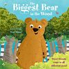 The Biggest Bear in the Wood (Picture Storybooks)