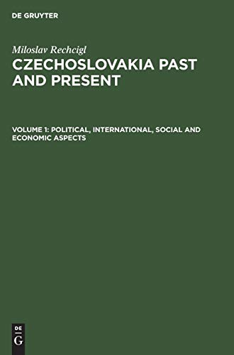 Political, international, social and economic aspects (Miloslav Rechcigl: Czechoslovakia Past and Present)
