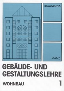 Gebäude- und Gestaltungslehre / 1: Wohnbau: BD 1