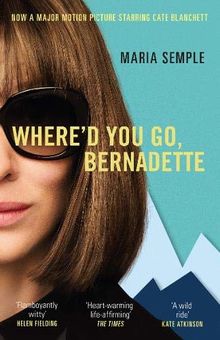 Where'd You Go, Bernadette: Soon to be a major film starring Cate Blanchett