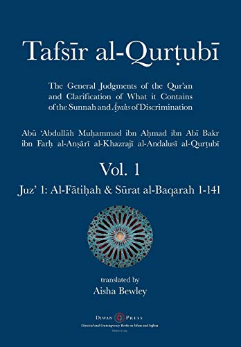 Al-Qurtubi, Abu 'Abdullah Muhammad Tafsir Al-Qurtubi - Vol. 1, Juz' 1, Al-Fati¿ah & Surat Al-Baqarah 1-141