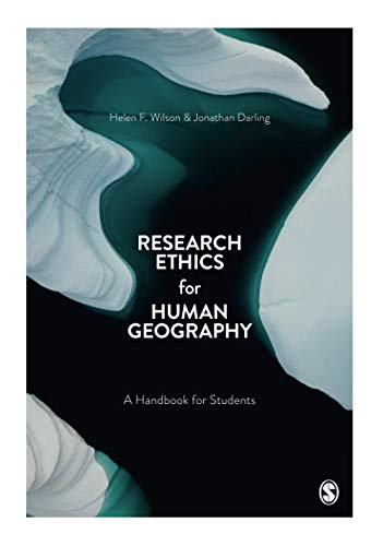 Research Ethics for Human Geography: A Handbook for Students
