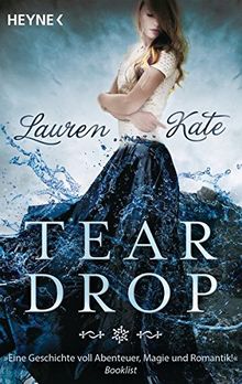 Teardrop: Roman (Die Teardrop-Reihe, Band 1)