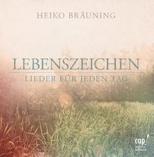 Lebenszeichen: Lieder für jeden Tag (CD)