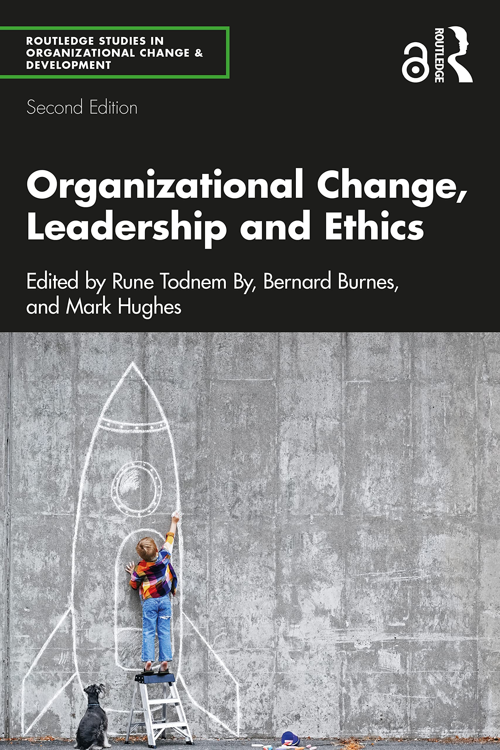 unbekannt Organizational Change, Leadership And Ethics, Leading Organizations Towards Sustainability (Routledge Studies In Organizational Change & Development)