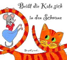 Beißt die Katz sich in den Schwanz: Birgit Lehner erzählt und singt Märchen, Lieder und Reime für große Ohren und kleine