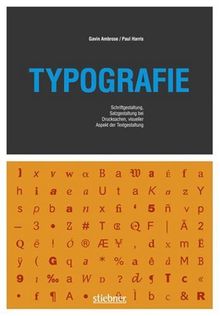 Typografie: Schriftgestaltung, Satzgestaltung bei Drucksachen, visueller Aspekt der Textgestaltung