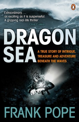 Frank Pope Dragon Sea, A Historical Mystery. Buried Treasure. An Adventure Beneath The Waves