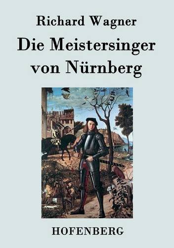 Die Meistersinger von Nürnberg: Textbuch - Libretto