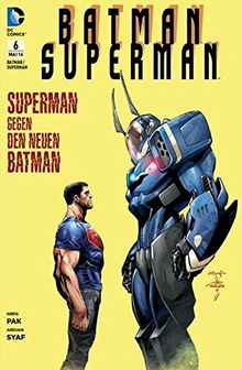 Batman / Superman: Bd. 6: Superman gegen den neuen Batman