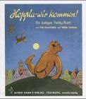 Hoppla - wir kommen! Ein lustiges Teddy-Buch.