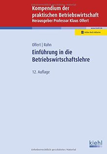 Einführung in die Betriebswirtschaftslehre (Kompendium der praktischen Betriebswirtschaft)