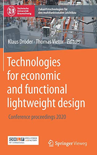 Technologies for economic and functional lightweight design: Conference proceedings 2020 (Zukunftstechnologien für den multifunktionalen Leichtbau)