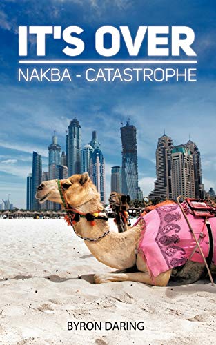 It's Over: Nakba - Catastrophe