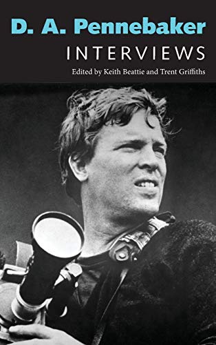 D. A. Pennebaker: Interviews (Conversations With Filmmakers)