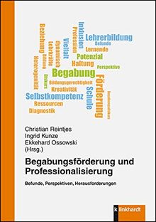 Begabungsförderung und Professionalisierung: Befunde, Perspektiven, Herausforderungen