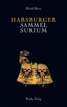 Habsburger Sammelsurium
