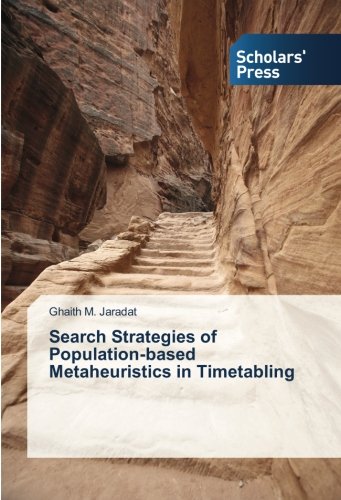 Search Strategies of Population-based Metaheuristics in Timetabling