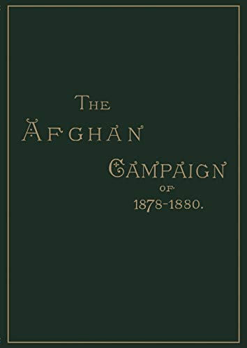AFGHAN CAMPAIGNS OF 1878 1880HISTORICAL DIVISION