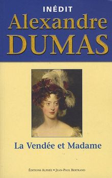 La Vendée et Madame von Dumas, Alexandre | Buch | Zustand gut