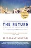 The Return (Pulitzer Prize Winner): Fathers, Sons and the Land in Between