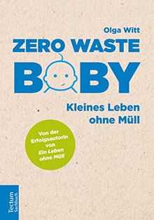 Zero Waste Baby: Kleines Leben ohne Müll