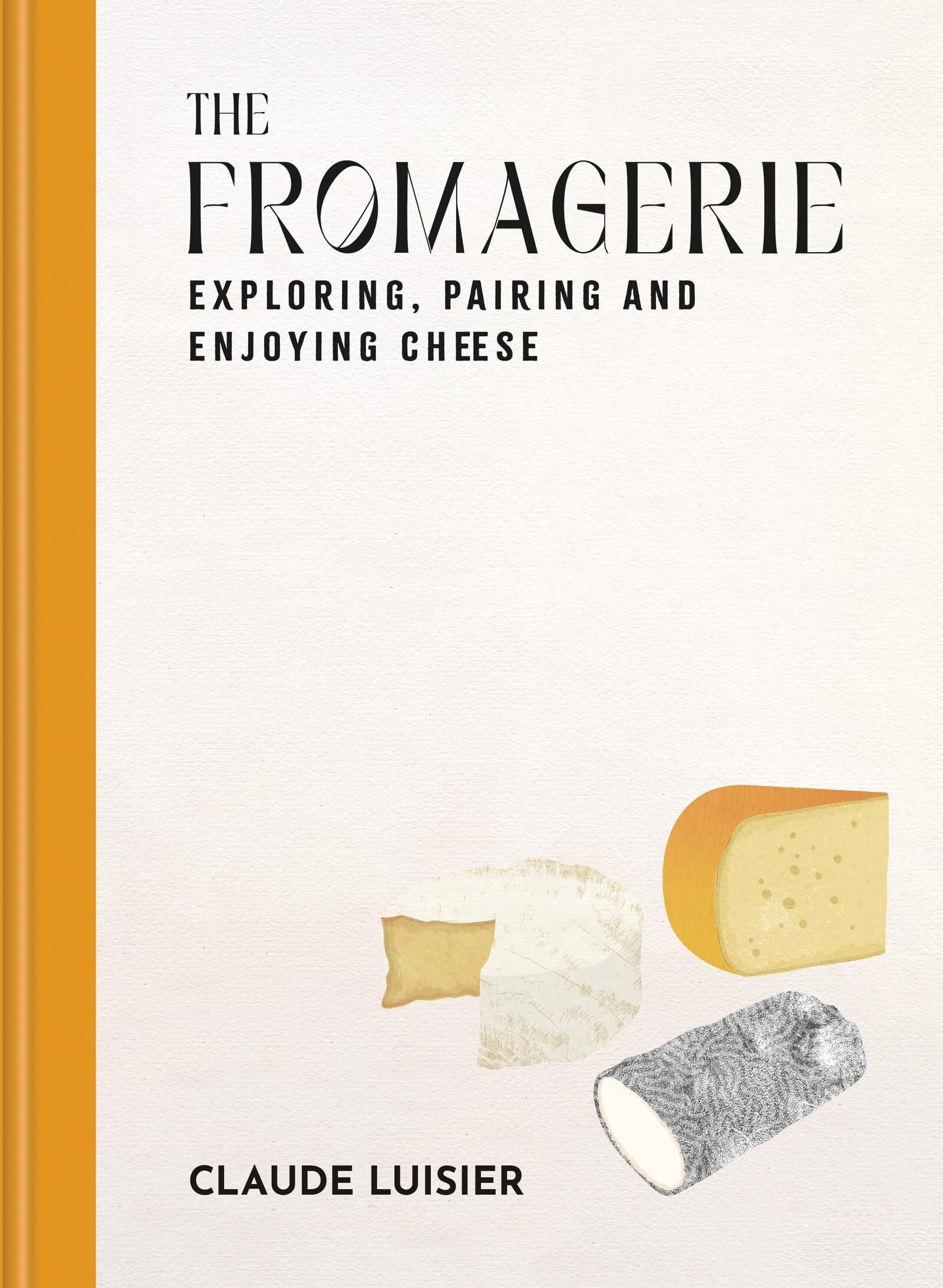 The Fromagerie - Neuware