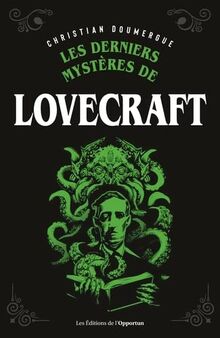 Les derniers mystères de Lovecraft