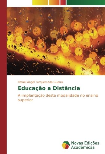 Educação a Distância: A implantação desta modalidade no ensino superior