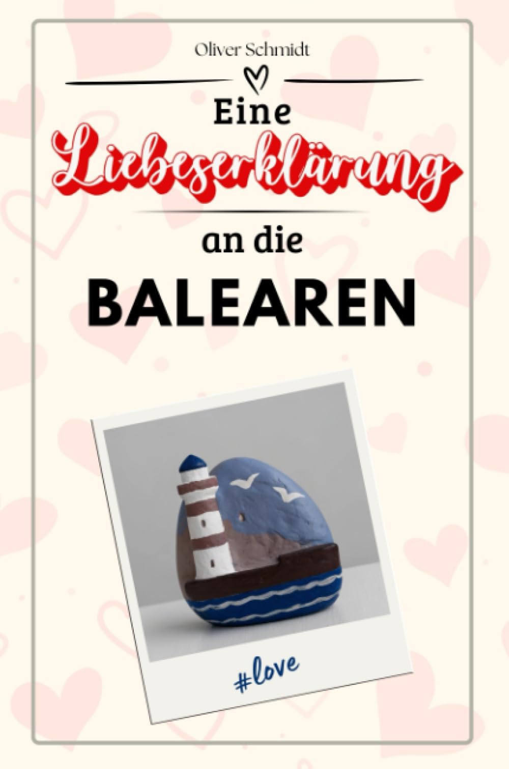 Eine Liebeserklärung an die Balearen - Die große Hommage - das perfekte Geschenk für Weihnachten und Geburtstag und jeden Anlass
