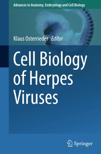 Cell Biology of Herpes Viruses (Advances in Anatomy, Embryology and Cell Biology)