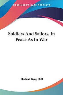 Soldiers And Sailors, In Peace As In War
