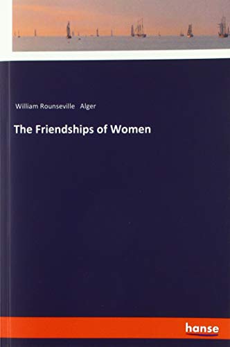 The Friendships of Women