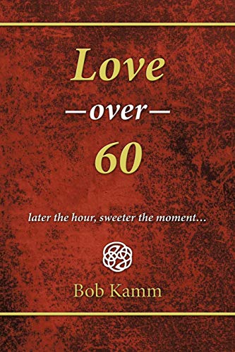 Love Over 60: Later the hour, sweeter the moment . . .