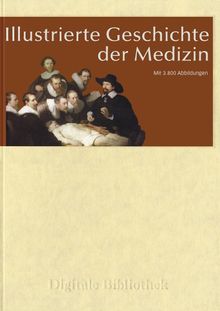 Digitale Bibliothek 053: Illustrierte Geschichte der Medizin (PC+MAC)