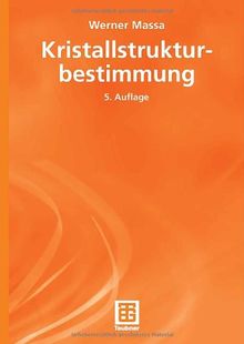 Kristallstrukturbestimmung (German Edition) (Teubner Studienbücher Chemie)