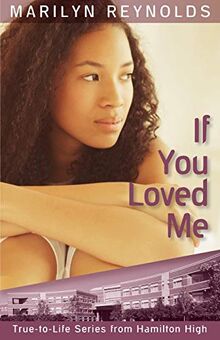 If You Loved Me (Hamilton High True-To-Life, Band 7)