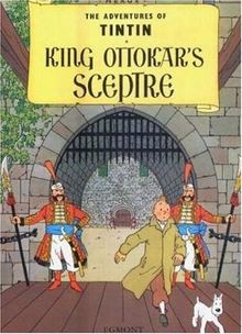 King Ottokar's Sceptre (The Adventures of Tintin, Band 7)