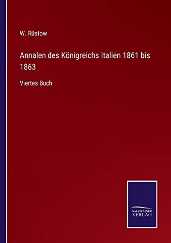 Annalen des Königreichs Italien 1861 bis 1863: Viertes Buch