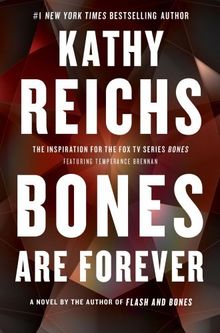 Bones Are Forever: A Novel