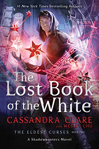 Cassandra Clare The Lost Book Of The White (Volume 2) (The Eldest Curses)