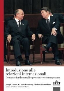 Introduzione alla relazioni internazionali: Domande fondamentali e prospettive contemporanee