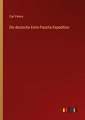 Die deutsche Emin-Pascha-Expedition